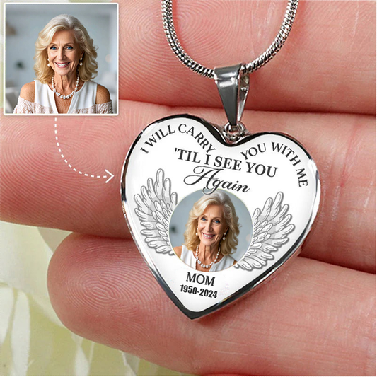 Custom Photo Memorial Necklace Adjustable "I Will Carry You With Me” - N081
