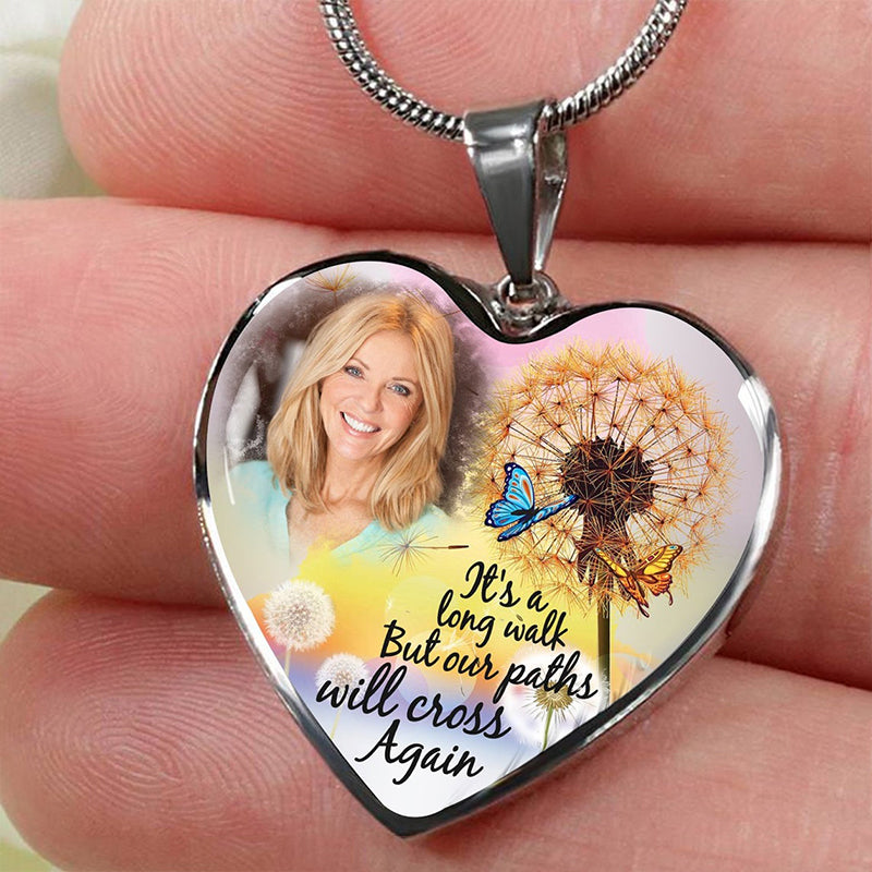 Custom Photo Memorial Necklace Adjustable -"It's A Long Walk But Our Paths Will Cross Again" N051